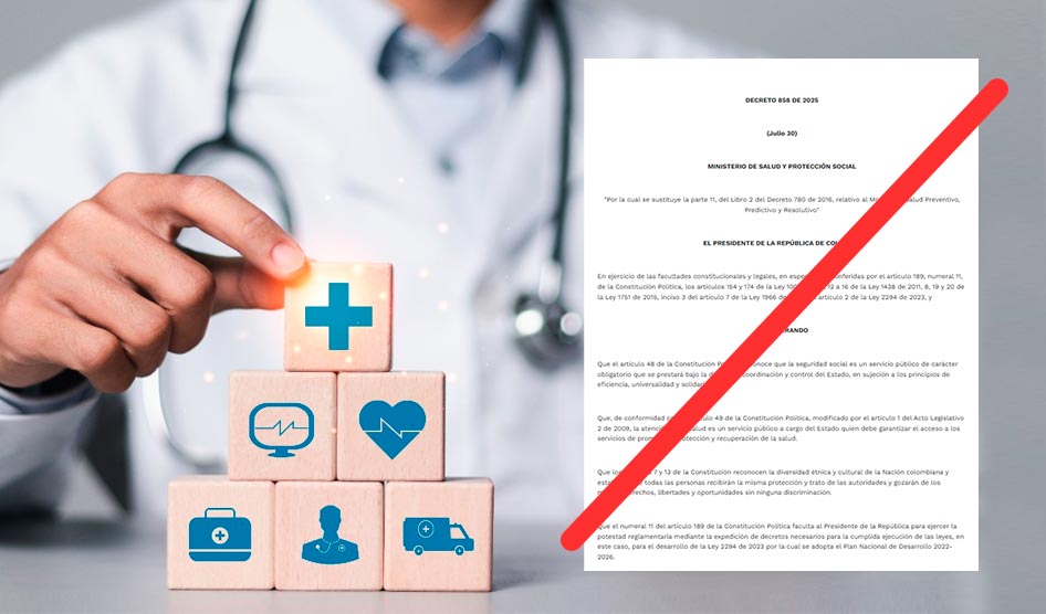 Consejo de Estado suspende provisionalmente el Decreto 0858 de 2025 que adopta el “Modelo de Salud Preventivo, Predictivo y Resolutivo”